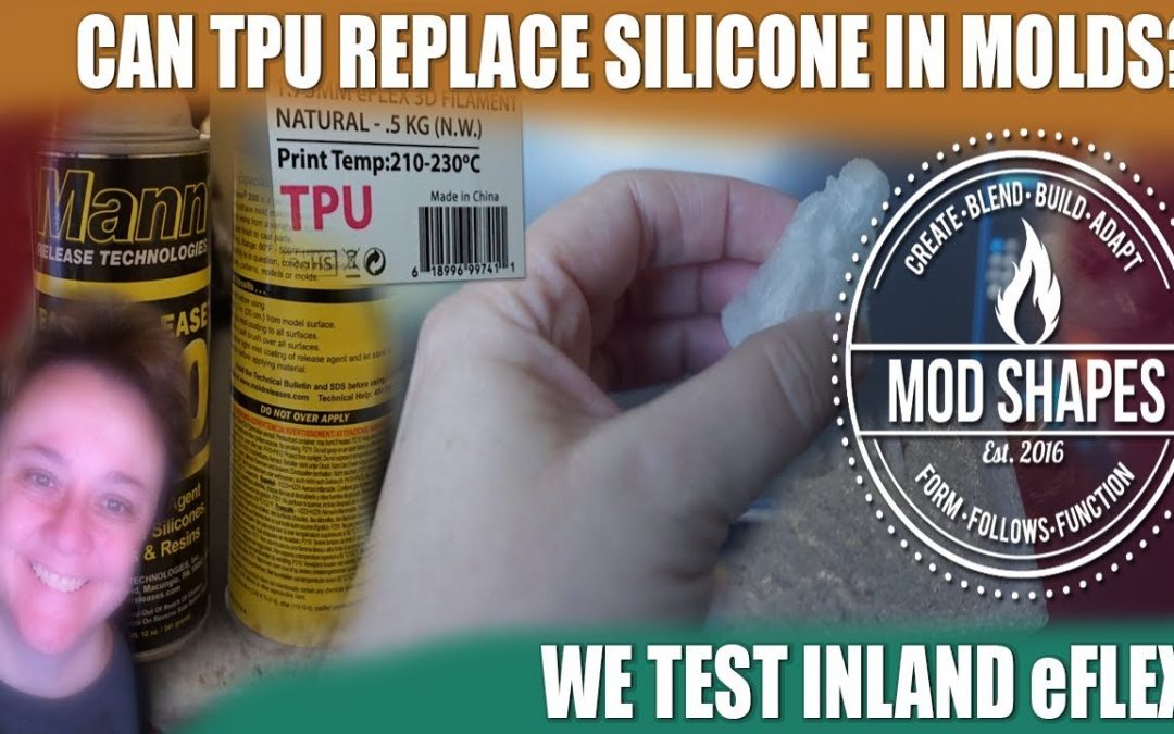 TPU eFlex Filament – Can it Replace Silicone in Mold Making?